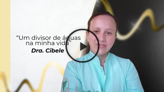 Dra. Cibele - Um divisor de águas na minha vida